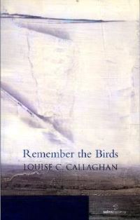 Book Cover for Remember the Birds by Louise C Callaghan
