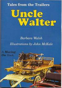 Book Cover for Uncle Walter by Barbara Walsh, Derbyshire Gypsy Liaison Group