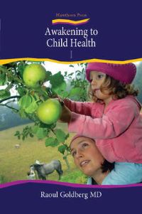 Book Cover for Awakening to Child Health I by Raoul Goldberg