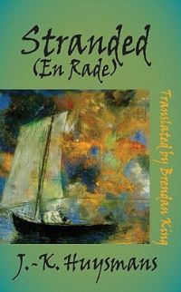 Book Cover for Stranded by JK Huysmans, Brendan King
