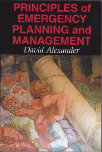 Book Cover for Principles of Emergency Planning and Management by David Alexander