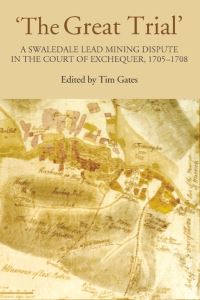 Book Cover for 'The Great Trial' by Tim Gates, Yorkshire Archaeological Society