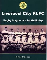 Book Cover for Liverpool City RLFC by Michael Brocken