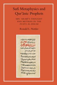 Sufi Metaphysics and Quranic Prophets