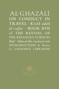 Book Cover for Al-Ghazali on Conduct in Travel by Ghazzali