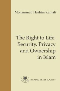 Book Cover for The Right to Personal Security, Privacy and Ownership in Islam by Mohammad Hashim Kamali