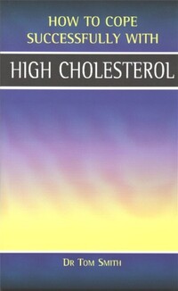 Book Cover for How to Cope Successfully With High Cholesterol by Tom Smith