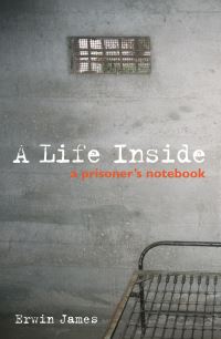 Book Cover for A Life Inside by Erwin James