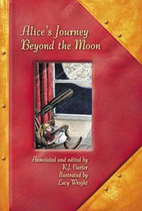 Book Cover for Alice's Journey Beyond the Moon by R J Carter, Lewis Carroll