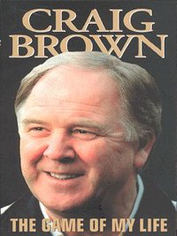 Book Cover for The Game of My Life by Craig Brown
