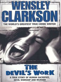 Book Cover for The Devil's Work by Wensley Clarkson