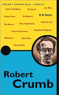 Book Cover for The Pocket Essential Robert Crumb by D K Holm