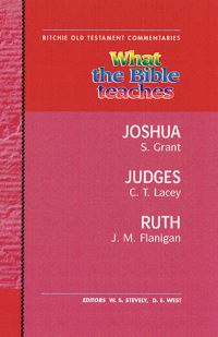 Book Cover for What the Bible Teaches - Joshua Judges Ruth by Lacey  Flanigan Grant