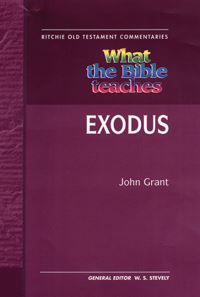 Book Cover for What the Bible Teaches - Exodus by John Grant