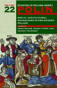Book Cover for Polin: Studies in Polish Jewry Volume 22 by Adam Teller, Magda Teter, Antony Polonsky