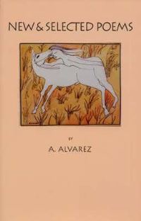 Book Cover for New & Selected Poems by A Alvarez