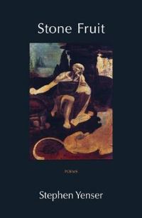 Book Cover for Stone Fruit by Stephen Yenser