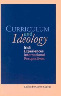 Book Cover for Curriculum and Ideology by Ciaran Sugrue