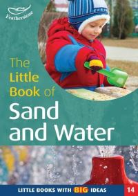 Book Cover for The Little Book of Sand and Water by Sally Featherstone, Rebecca Savania