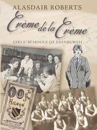 Book Cover for Crème De La Crème by Alasdair Roberts