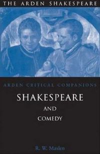 Book Cover for Shakespeare and Comedy by R W Maslen