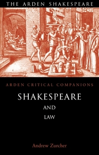 Book Cover for Shakespeare and Law by Andrew Zurcher
