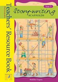 Book Cover for Story-Writing Scaffolds, Year 3 by Frances Mackay
