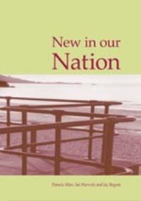 Book Cover for New in our Nation by Pam Allen, Ian Warwick, Jay Begum