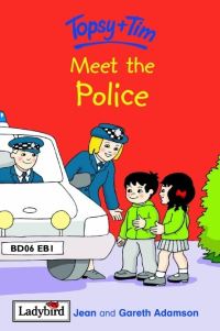 Book Cover for Topsy + Tim Meet the Police by Jean Adamson, Gareth Adamson