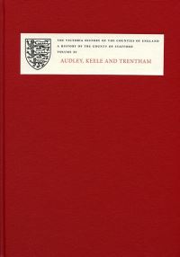 Book Cover for A History of the County of Staffordshire. XI Audley, Keele and Trentham by Nigel J Tringham