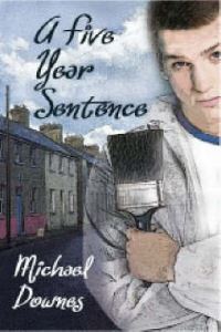 Book Cover for A Five Year Sentence by Michael Downes