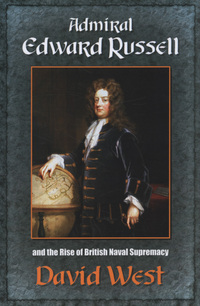 Book Cover for Admiral Edward Russell and the Rise of British Naval Supremacy by David West
