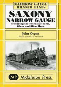 Book Cover for Saxony Narrow Gauge by Vic Mitchell, Keith Smith