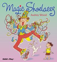 Book Cover for Magic Shoelaces by Audrey Wood