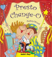 Book Cover for Presto Change-O by Audrey Wood