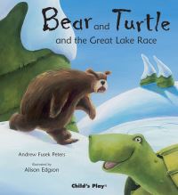 Book Cover for Bear and Turtle and the Great Lake Race by Andrew Peters, Alison Edgson