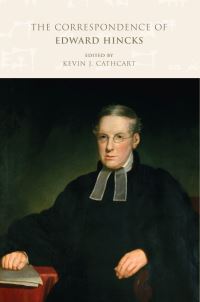 Book Cover for The Correspondence of Edward Hincks. Vol. 2 1850-1856 by Edward Hincks, Kevin J Cathcart