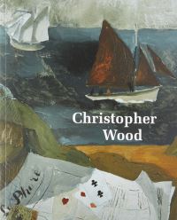 Book Cover for Christopher Wood by Christopher Wood, Kettles Yard Gallery