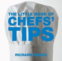 Book Cover for The Little Book of Chefs' Tips by Mitchell Tonks
