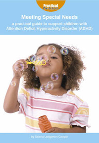 Book Cover for Meeting Special Needs. A Practical Guide to Support Children With Attention Deficit Hyperactivity Disorder (ADHD) by Selena Ledgerton Cooper