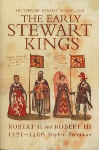 Book Cover for The Early Stewart Kings by Stephen I Boardman