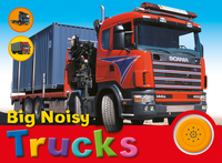 Book Cover for Big Noisy Trucks by Chez Picthall, Christiane Gunzi