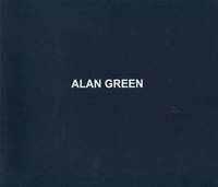 Book Cover for Alan Green - Selected Works from 1972 to 2003 by Annely Juda Fine Art