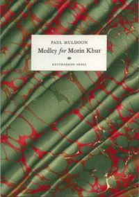 Book Cover for Medley for Morin Khur by Paul Muldoon