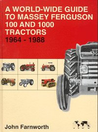 Book Cover for A World-Wide Guide to Massey Ferguson 100 and 1000 Tractors by J Farnworth