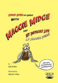 Book Cover for Cross Over Into Gaelic With Maggie Midge and My Difficult Life by Rab McPhee, Elfreda Crehan