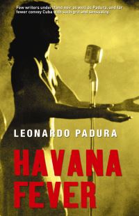 Book Cover for Havana Fever by Leonardo Padura