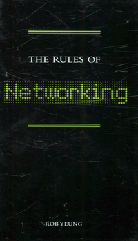 Book Cover for The Rules of Networking by Rob Yeung