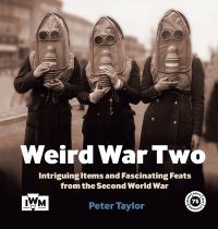 Book Cover for Weird War Two by Peter Taylor