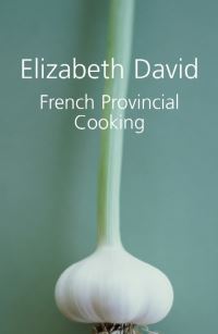 Book Cover for French Provincial Cooking by Elizabeth David, Juliet Renny